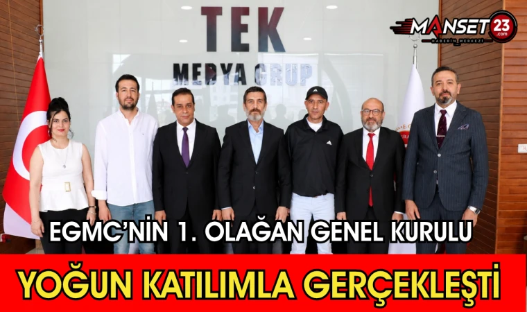 EGMC’nin 1. Olağan Genel Kurulu Yoğun Katılımla Gerçekleşti