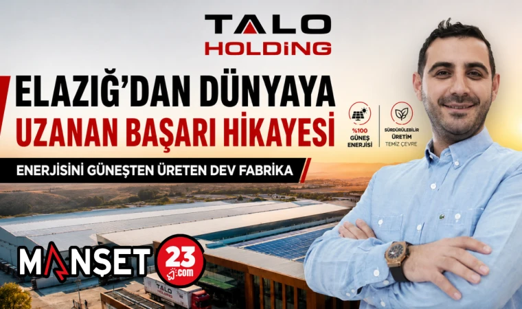 Elazığ’dan Dünyaya Uzanan Başarı Hikayesi: Enerjisini Güneşten Üreten Dev Fabrika