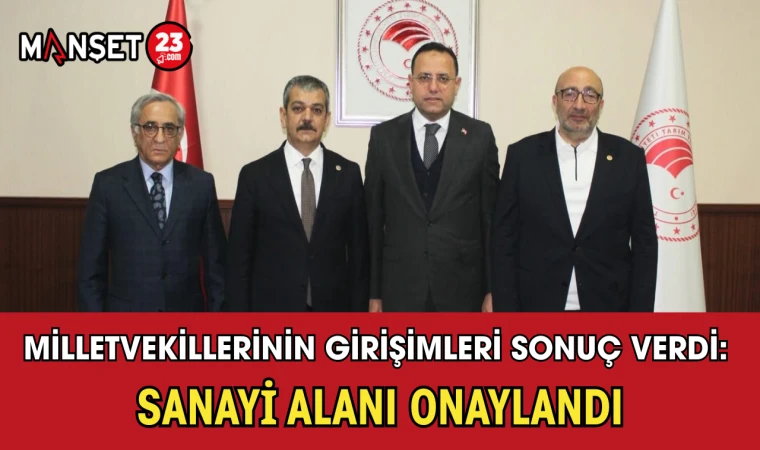 Milletvekillerinin Girişimleri Sonuç Verdi: Sanayi Alanı Onaylandı