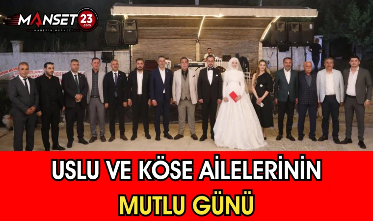 Uslu ve Köse Ailelerinin Mutlu Günü