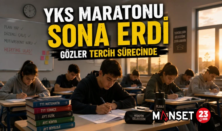 YKS Maratonu Sona Erdi Gözler Tercih Sürecinde
