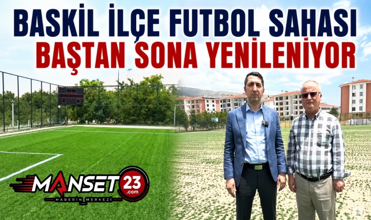 Baskil İlçe Futbol Sahası Baştan Sona Yenileniyor