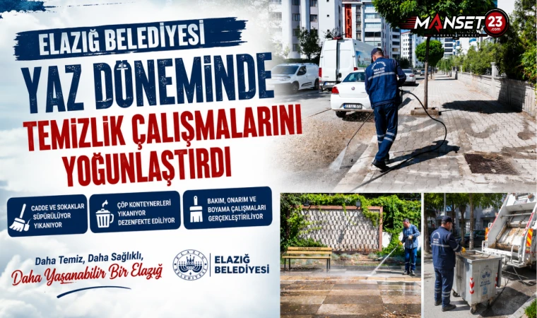 Elazığ Belediyesi Yaz Döneminde Temizlik Çalışmalarını Yoğunlaştırdı