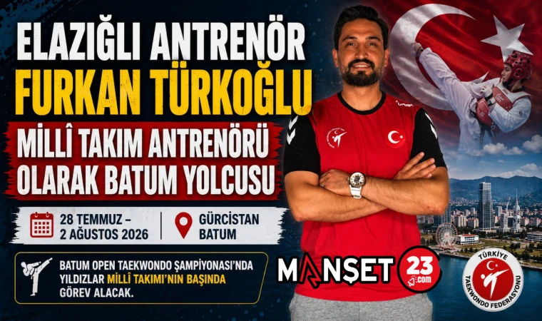 Elazığlı Antrenör Furkan Türkoğlu Millî Takım Antrenörü Olarak Batum Yolcusu