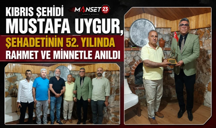 Kıbrıs Şehidi Mustafa Uygur Şehadetinin 52. Yılında Rahmet ve Minnetle Anıldı