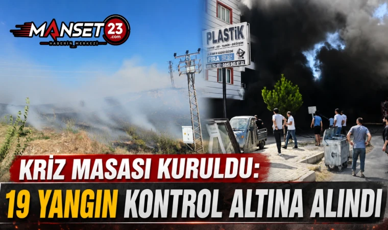 Kriz Masası Kuruldu: 19 Yangın Kontrol Altına Alındı