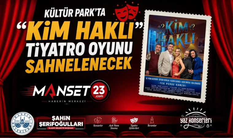 Kültür Park’ta “Kim Haklı” Tiyatro Oyunu Sahnelenecek