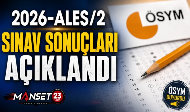 2026-ALES/2 Sınav Sonuçları Açıklandı
