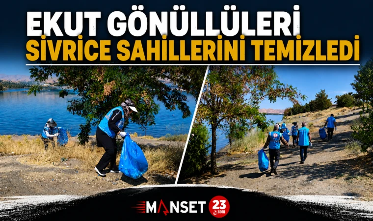 EKUT Gönüllüleri Sivrice Sahillerini Temizledi
