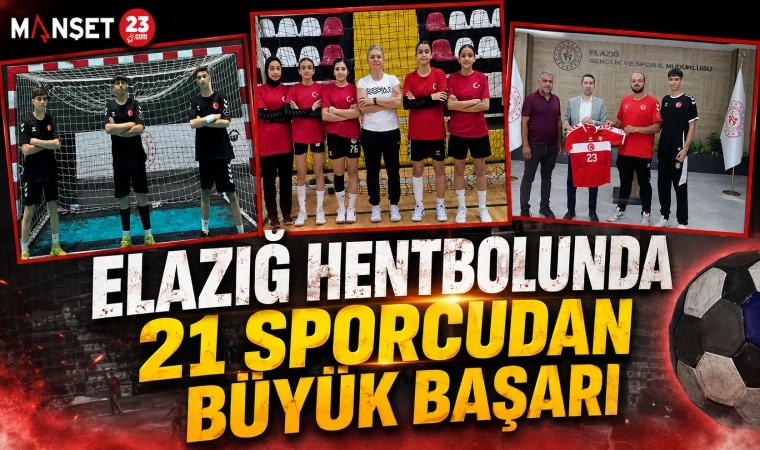 Elazığ Hentbolunda 21 Sporcudan Büyük Başarı