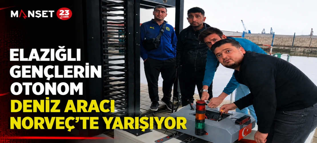 Elazığlı Gençlerin Otonom Deniz Aracı Norveç’te Yarışıyor