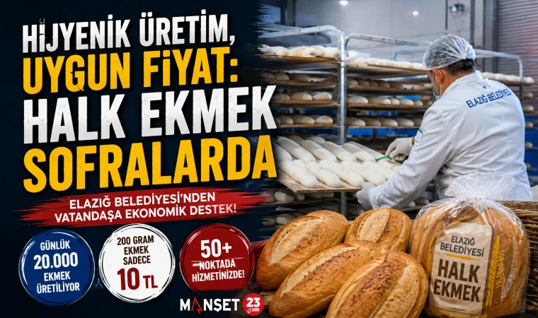 Hijyenik Üretim, Uygun Fiyat: Halk Ekmek Sofralarda