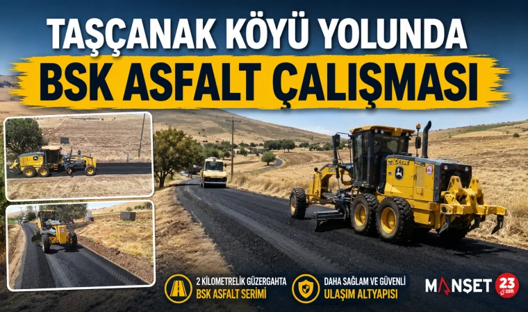 Taşçanak Köyü Yolunda BSK Asfalt Çalışması