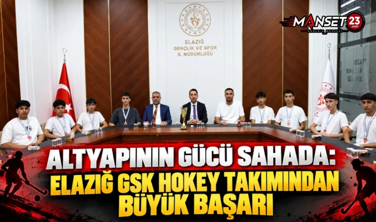 Altyapının Gücü Sahada: Elazığ GSK Hokey Takımından Büyük Başarı