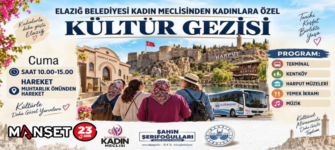 Elazığ Belediyesi Kadın Meclisinden Kadınlara Özel Kültür Gezisi