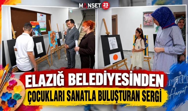Elazığ Belediyesinden Çocukları Sanatla Buluşturan Sergi