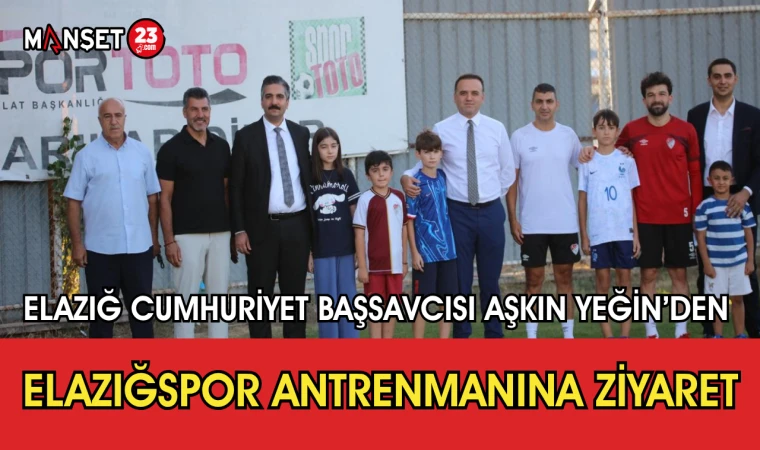 Elazığ Cumhuriyet Başsavcısı Aşkın Yeğin’den Elazığspor Antrenmanına Ziyaret