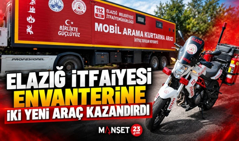 Elazığ İtfaiyesi Envanterine İki Yeni Araç Kazandırdı