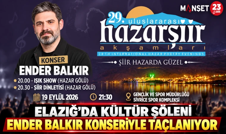 Elazığ’da Kültür Şöleni Ender Balkır Konseriyle Taçlanıyor