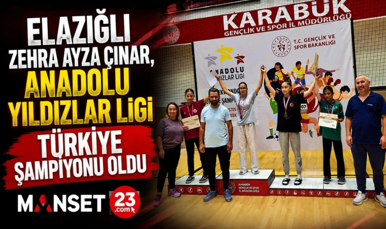 Elazığlı Zehra Ayza Çınar, Anadolu Yıldızlar Ligi Türkiye Şampiyonu Oldu
