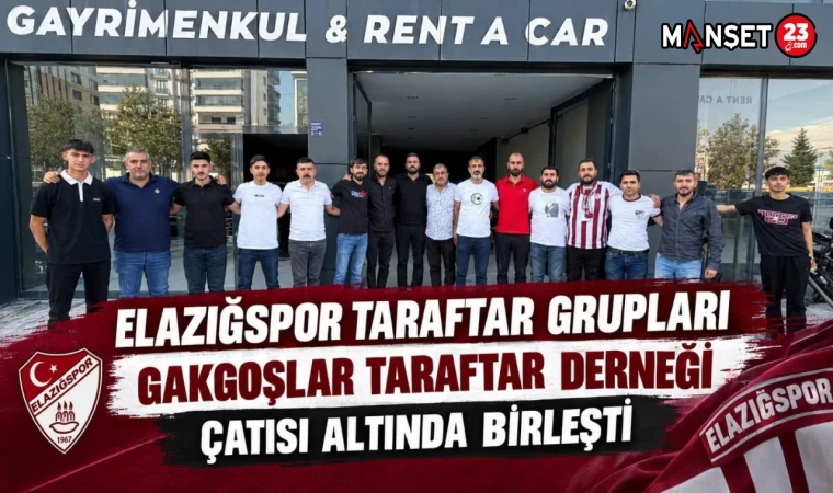 Elazığspor Taraftar Grupları, Gakgoşlar Taraftar Derneği Çatısı Altında Birleşti