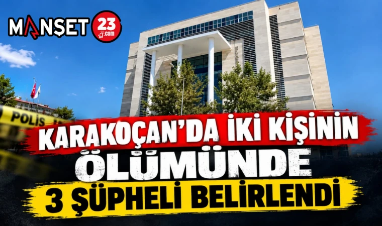 Karakoçan’da İki Kişinin Ölümünde 3 Şüpheli Belirlendi