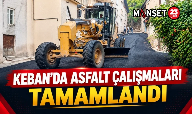Keban’da Asfalt Çalışmaları Tamamlandı