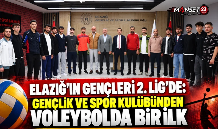 ELAZIĞ’IN GENÇLERİ 2. LİG’DE: GENÇLİK VE SPOR KULÜBÜNDEN VOLEYBOLDA BİR İLK
