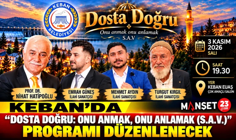KEBAN’DA “DOSTA DOĞRU: ONU ANMAK, ONU ANLAMAK (S.A.V.)” PROGRAMI DÜZENLENECEK