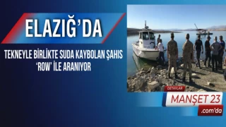 Elazığ’da Tekneyle Birlikte Suda Kaybolan Şahıs ‘ROW’ İle Aranıyor