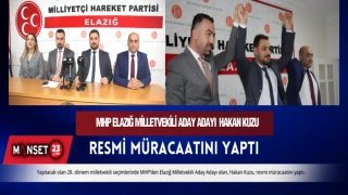MHP Elazığ Milletvekili Aday Adayı Kuzu, Resmi Müracaatını Yaptı