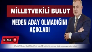 Milletvekili Bulut Neden Aday Olmadığını Açıkladı