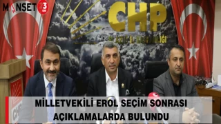 MİLLETVEKİLİ EROL "ELAZIĞ'DA BİR BAŞARI HİKAYESİ YAZDIK"