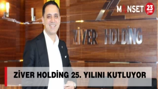ZİVER HOLDİNG 25. YILINI KUTLUYOR