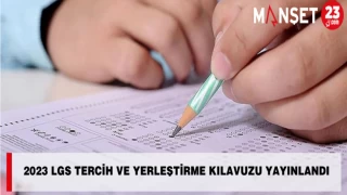 2023 LGS TERCİH VE YERLEŞTİRME KILAVUZU YAYINLANDI