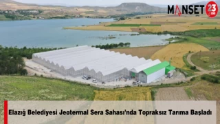 Elazığ Belediyesi Jeotermal Sera Sahası’nda Topraksız Tarıma Başladı