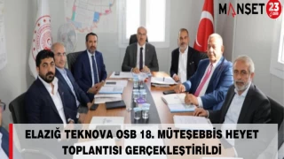 Elazığ Teknova OSB 18. Müteşebbis Heyet Toplantısı Gerçekleştirildi