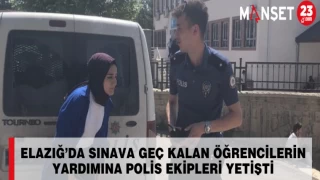 Elazığ’da Sınava Geç Kalan Öğrencilerin Yardımına Polis Ekipleri Yetişti