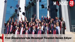 Fırat Üniversitesi’nde Mezuniyet Törenleri Devam Ediyor