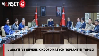 İl Asayiş ve Güvenlik Koordinasyon Toplantısı Yapıldı