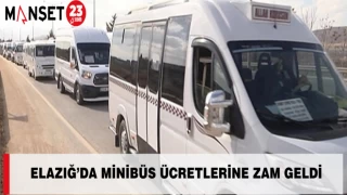 Elazığ’da Minibüs Ücretlerine Zam Geldi