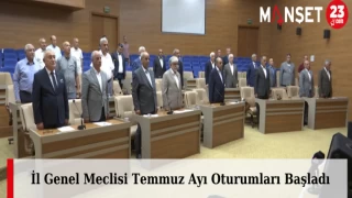 İl Genel Meclisi Temmuz Ayı Oturumları Başladı