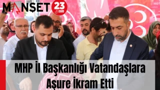 MHP İl Başkanlığı Vatandaşlara Aşure İkram Etti