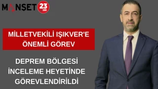Milletvekili Işıkver'e Önemli Görev DEPREM BÖLGESİ İNCELEME HEYETİNDE görevlendirildi
