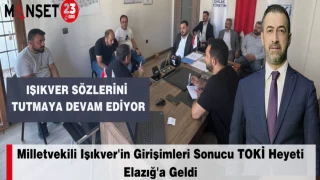 Milletvekili Işıkver'in Girişimleri Sonucu TOKİ Heyeti Elazığ'a Geldi