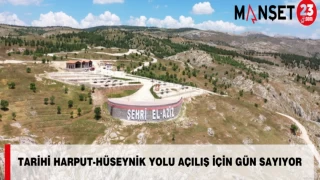 Tarihi Harput-Hüseynik Yolu Açılış İçin Gün Sayıyor