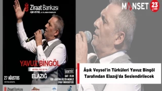 Âşık Veysel'in Türküleri Yavuz Bingöl Tarafından Elazığ’da Seslendirilecek