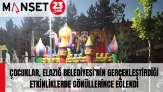 ÇOCUKLAR, ELAZIĞ BELEDİYESİ’NİN GERÇEKLEŞTİRDİĞİ ETKİNLİKLERDE GÖNÜLLERİNCE EĞLENDİ
