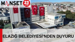 ELAZIĞ BELEDİYESİ’NDEN DUYURU