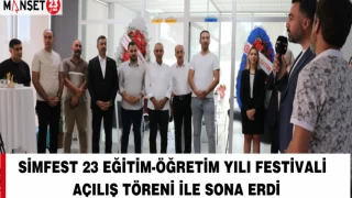 SİMFEST 23 EĞİTİM-ÖĞRETİM YILI FESTİVALİ AÇILIŞ TÖRENİ İLE SONA ERDİ